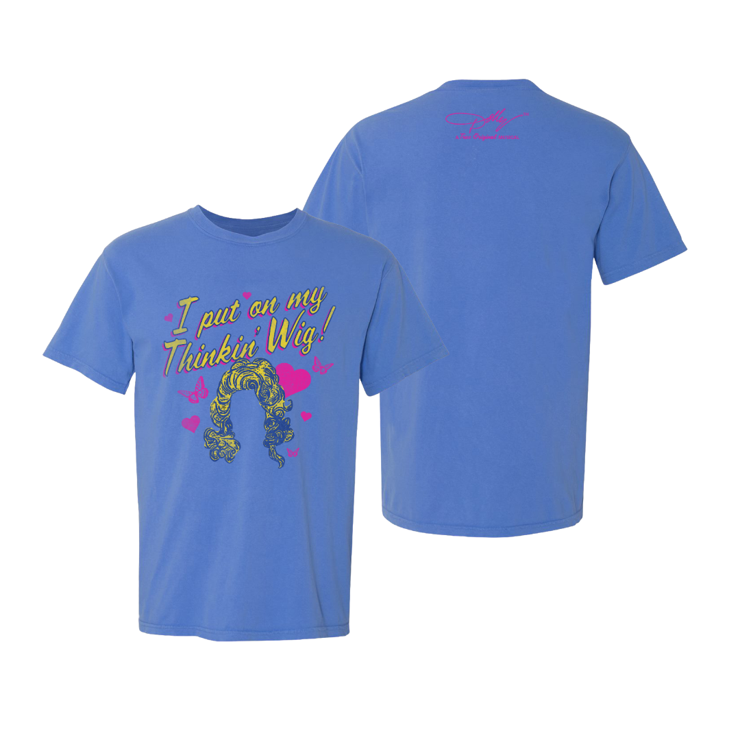 Dolly: A True Original Musical Thinkin' Wig T-Shirt