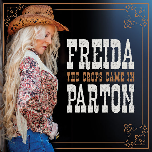 Crops Came In CD - Freida Parton
