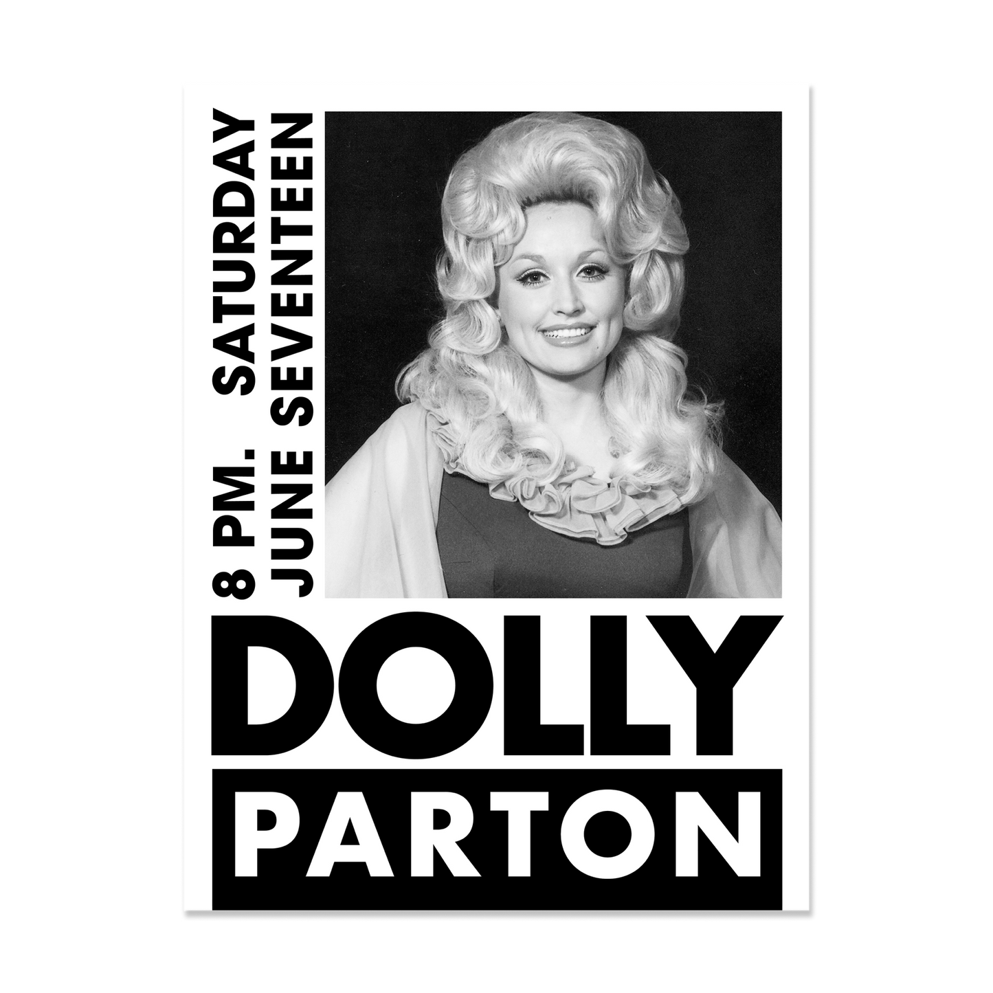 Dolly Parton 18" x 24" black and white show poster with a matte finish. 