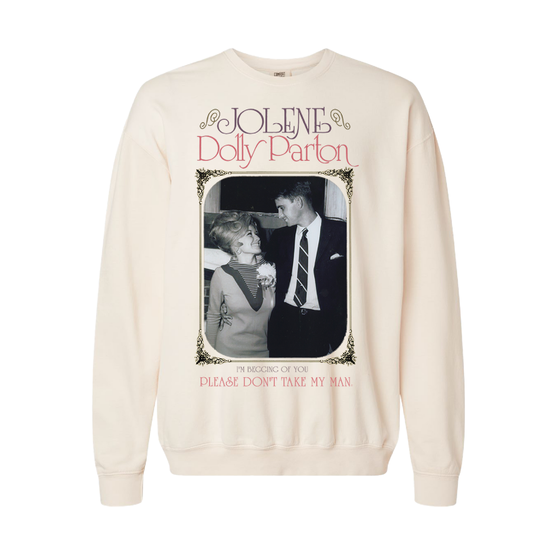 Dolly Parton ’Please Don’t Take My Man’ Crewneck - White Sweatshirt with Couple Kissing Photo